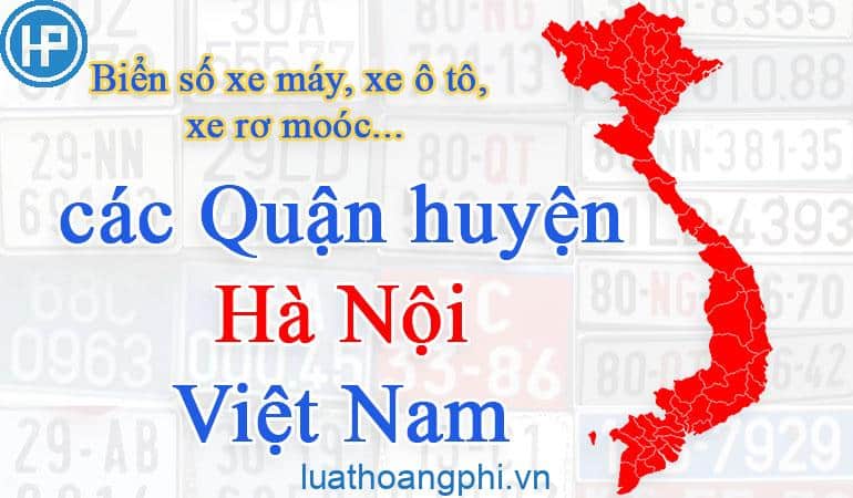  Danh sách Biển số xe các quận huyện Hà Nội